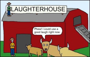 laughterhouse