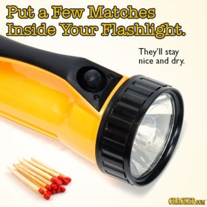 matches in flashlight