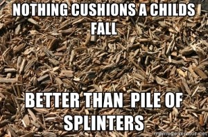 playground pile of splinters